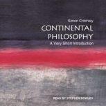 Continental Philosophy A Very Short Introduction, Simon Critchley