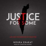 Justice for Some, Noura Erakat