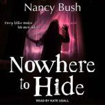 Nowhere To Hide, Nancy Bush