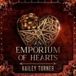 An Emporium of Hearts, Hailey Turner