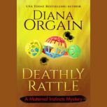 A Deathly Rattle, Diana Orgain