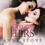 Being Hers, Anna Stone