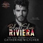 Black Skies Riviera, Catherine Wiltcher
