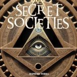 Secret Societies, Raphael Terra