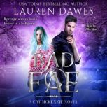 Bad Fae, Lauren Dawes