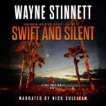 Swift and Silent, Wayne Stinnett