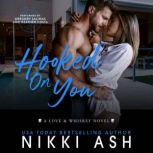 Hooked on You, Nikki Ash