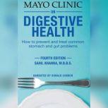 The Mayo Clinic on Digestive Health, Sahil Khanna