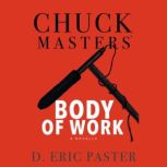 Chuck Masters Body of Work, D. Eric Paster