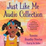 Just Like Me Audio Collection, Vanessa BrantleyNewton