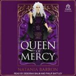 Queen of Mercy, Natania Barron