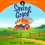 Saving Grace, Mary B. Barbee