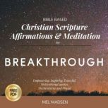 Bible Based Christian Scripture Affir..., Mel Madsen