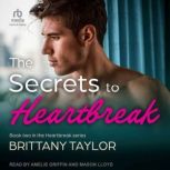 The Secrets To Heartbreak, Brittany Taylor