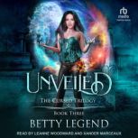 Unveiled, Betty Legend