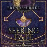 Seeking Fate, Brenda Drake