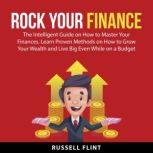 Rock Your Finance, Russell Flint