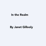 In the Realm, Janet gillooly