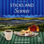 Sticks and Scones, Ellie Alexander