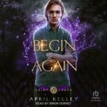 Begin Again, April Kelley