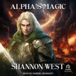 Alphas Magic, Shannon West