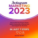 Instagram Marketing 2023, Wayne Peters