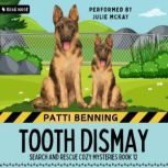 Tooth Dismay, Patti Benning