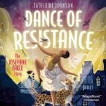 Dance of Resistance, Catherine Johnson