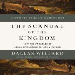 The Scandal of the Kingdom, Dallas Willard