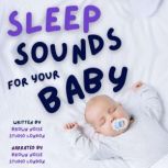 Sleep Sounds for Your Baby, Brown Noise Studio London