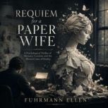 Requiem for a Paper Wife, Fuhrmann Ellen