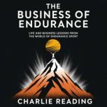 The Business of Endurance, Charlie Reading