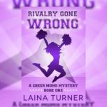 Rivalry Gone Wrong, Laina Turner