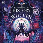 The Extraordinary History of Witches, Hazel Atkinson