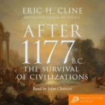 After 1177 B.C., Eric Cline