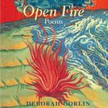Open Fire, Deborah Gorlin
