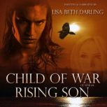 Child of War-Rising Son, Lisa Beth Darling