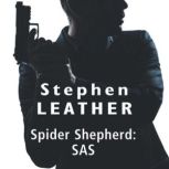 Spider Shepherd SAS, Stephen Leather