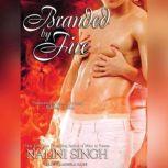 Branded by Fire, Nalini Singh