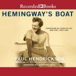 Hemingways Boat, Paul Hendrickson