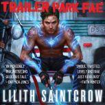 Trailer Park Fae, Lilith Saintcrow
