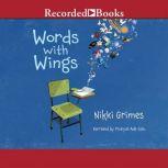 Words with Wings, Nikki Grimes