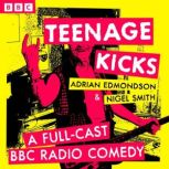 Teenage Kicks, Adrian Edmondson