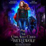 The Girl Who Cried Werewolf, Heather Hildenbrand