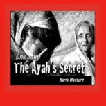 The Ayahs Secret, Harry MacLure