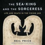 The SeaKing and the Sorceress, Neil Price