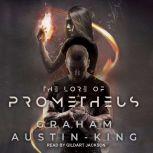 The Lore of Prometheus, Graham Austin-King