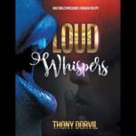 Loud Whispers, Thony Dorvil