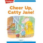 Cheer Up Catty Jane!, Highlights for Children