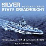 Silver State Dreadnought, Stephen M. Younger